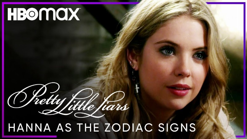 image 0 Hanna Marin Quotes As Zodiac Signs : Pretty Little Liars : Hbo Max