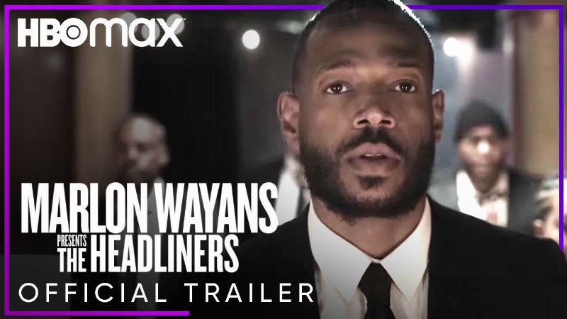 image 0 Marlon Wayans Presents: The Headliners : Official Trailer : Hbo Max