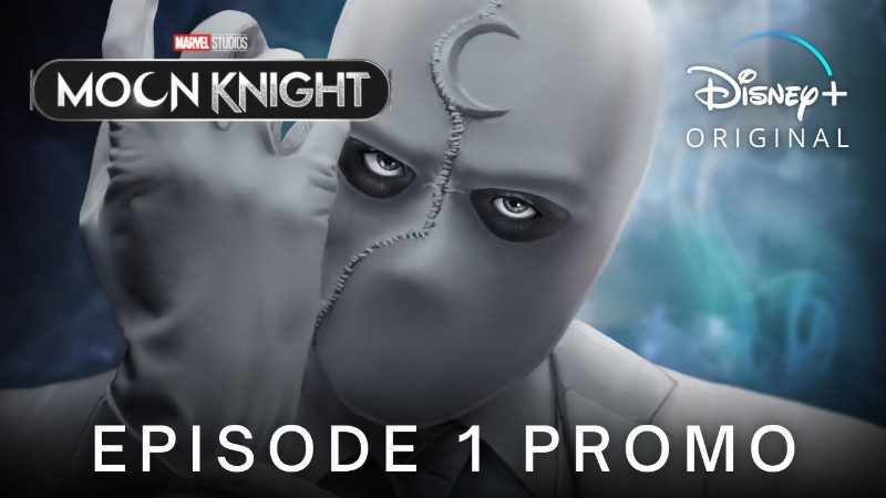 Marvel Studios' Moon Knight : Episode 1 Promo Trailer : Disney+