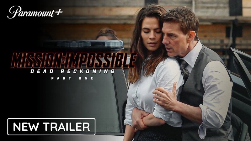Mission Impossible 7: Dead Reckoning Part One - New Trailer (2023) Tom Cruise & Hayley Atwell Movie