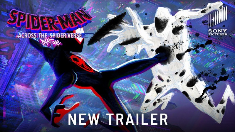 Spider-man: Across The Spider-verse (part One) – New Trailer : Sony Pictures