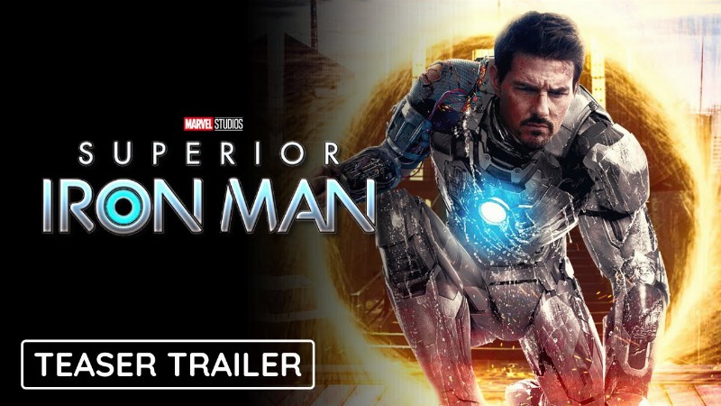Superior Ironman - Teaser Trailer : Marvel Studios & Disney+ : Tom Cruise As Tony Stark