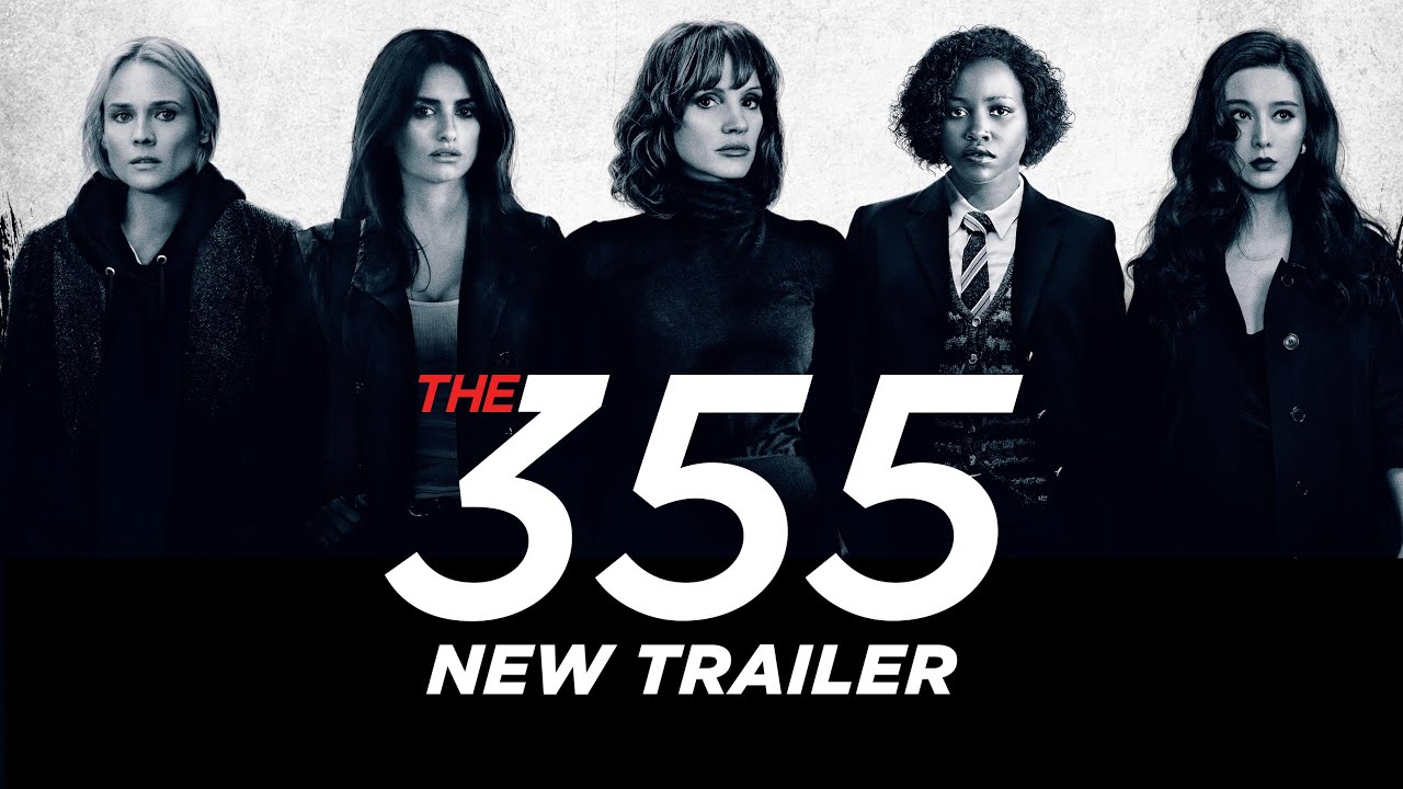 The 355 - Official Trailer 2